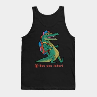 See You Later! Tank Top